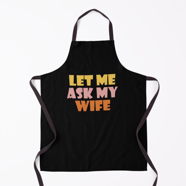 Item preview, Let me ask my wife designed and sold by Ridaelb.