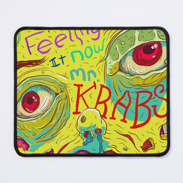 Item preview, Are You Feeling it now Mr. Krabs? designed and sold by Jakeclauson.