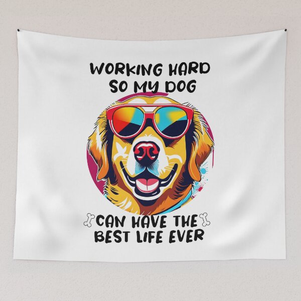 Item preview, Working hard so my dog can have the best designed and sold by tinytwist.
