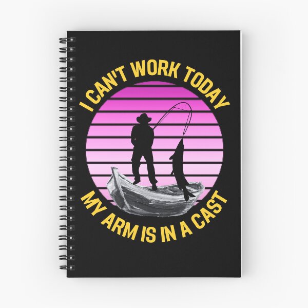 Item preview, Fisherman, I can't work today my arm is in a cast designed and sold by printstars.