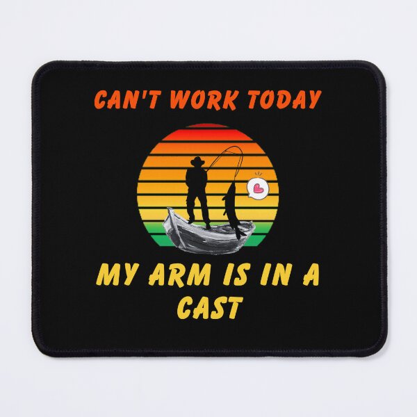 Item preview, Fishing Vintage I Can't Work Today My Arm Is In A Cast designed and sold by printstars.