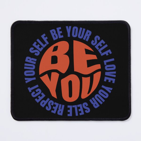 Item preview, Be You designed and sold by WeGotThat.