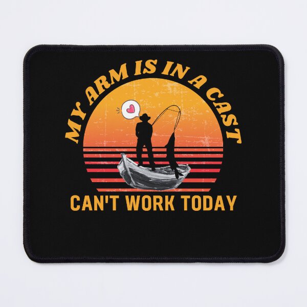 Item preview, Fishing Father's Day I Can't Work Today My Arm Is In A Cast designed and sold by printstars.