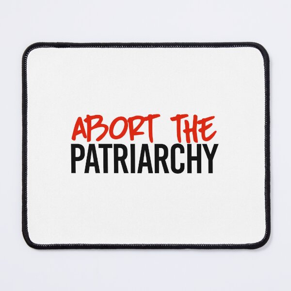 Item preview, Abort the patriarchy designed and sold by partyfarty.