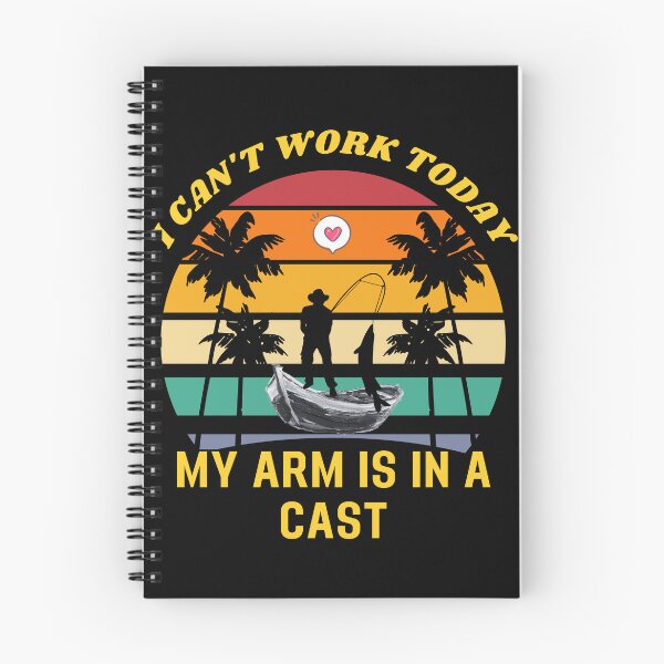 Item preview, Funny Fishing I can't work today my arm is in a cast designed and sold by printstars.