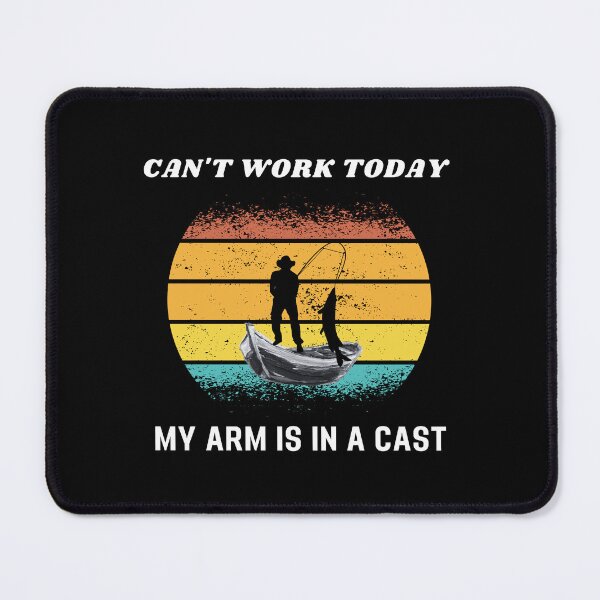 Item preview, Fishing Father's Day I Can't Work Today My Arm Is In A Cast designed and sold by printstars.