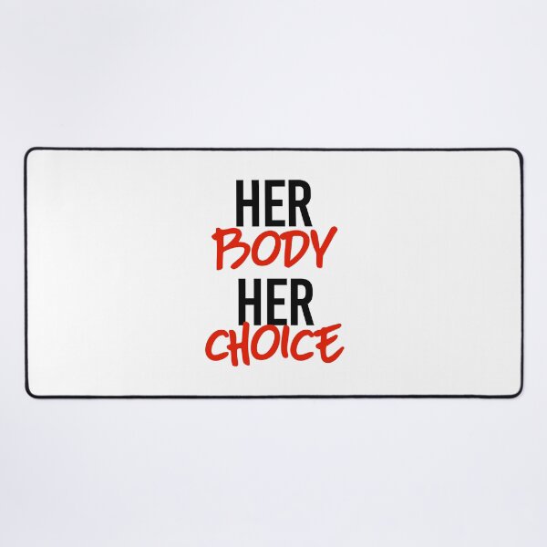 Item preview, HER BODY HER CHOICE designed and sold by partyfarty.