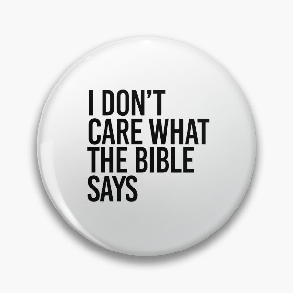 Item preview, I don't care what the bible says designed and sold by partyfarty.