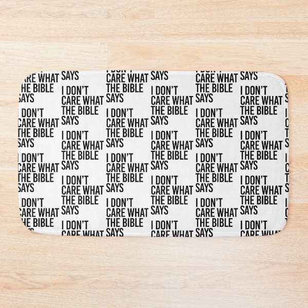 Item preview, I don't care what the bible says designed and sold by partyfarty.