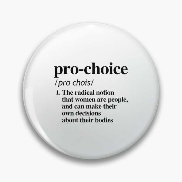 Item preview, Pro-Choice Definition designed and sold by partyfarty.