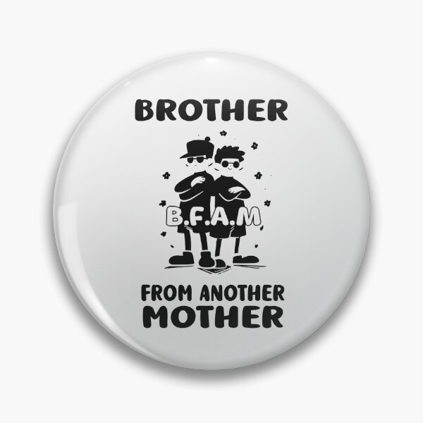 Item preview, Brother From Another Mother BFAM designed and sold by DioSo.