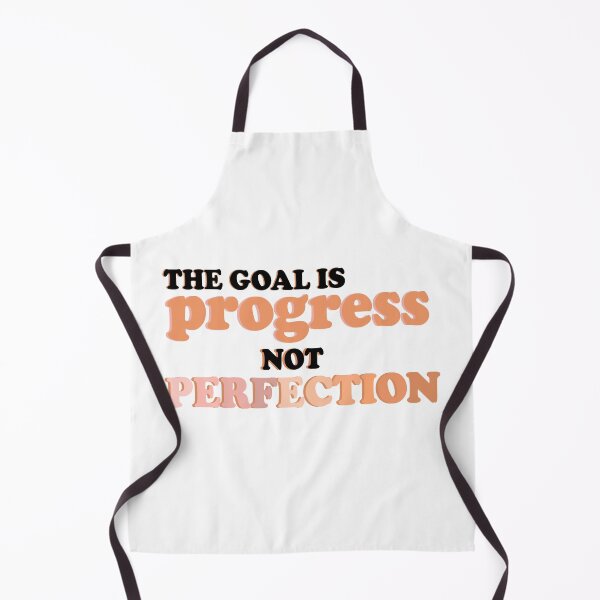 Item preview, The goal is progress not perfection designed and sold by Mamado-sakou.