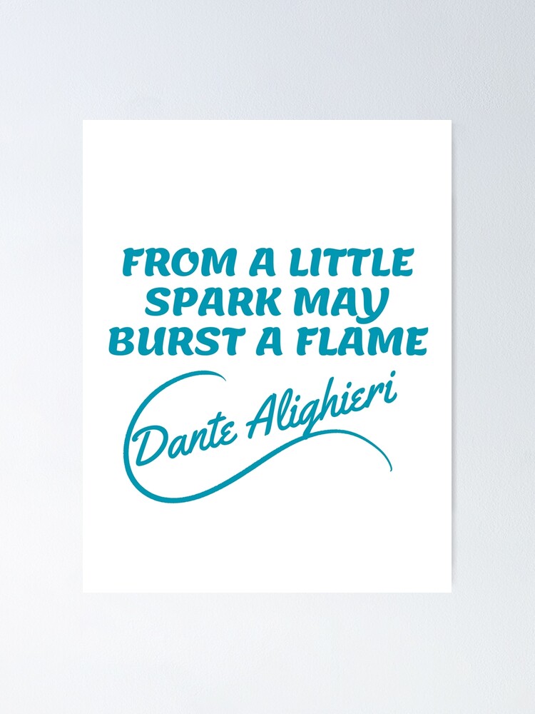 Dante Alighieri Quotes Spark Quotes Aesthetic 2 Poster