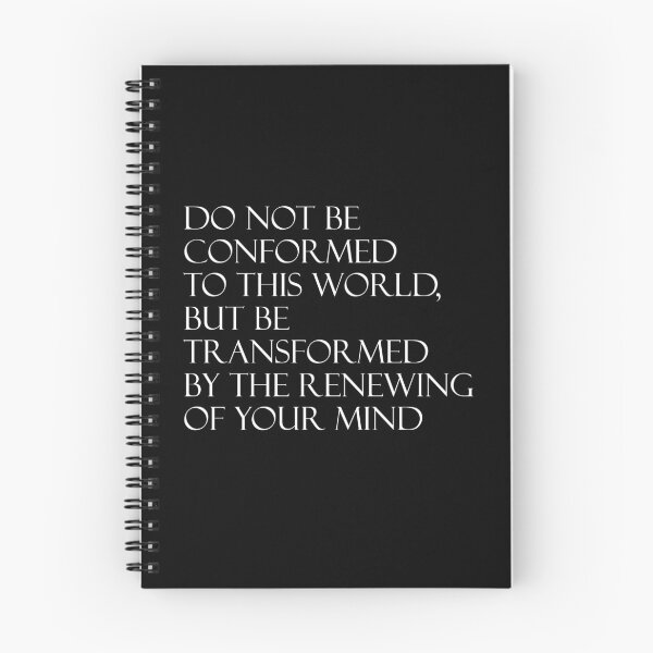 Item preview, Do not be conformed to this world, but be transformed by the renewing of your mind – Romans 12:2 designed and sold by Reinvention.
