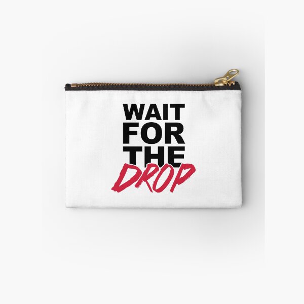 Item preview, Wait For The Drop Music Quote designed and sold by quarantine81.
