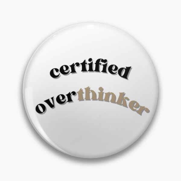 Item preview, Certified overthinker designed and sold by GabrielaHuete.