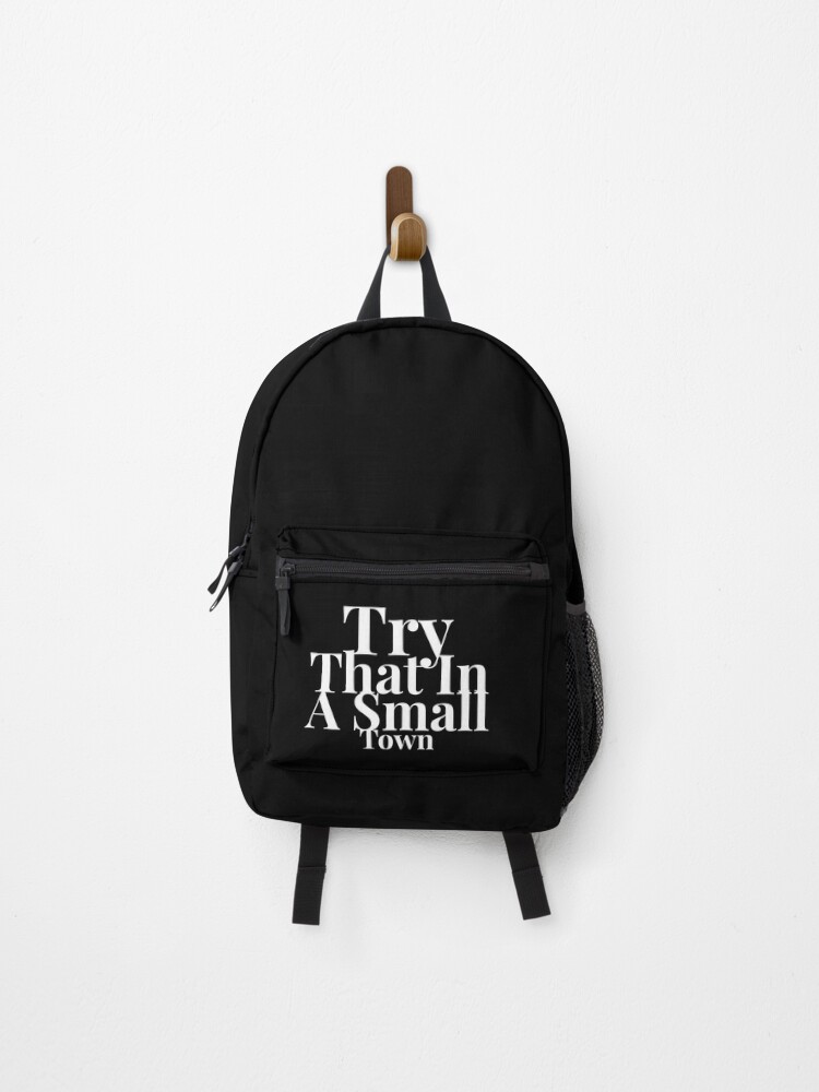 Thumbnail 1 of 3, Backpack, Try That In a Small Town designed and sold by SmartCastle.
