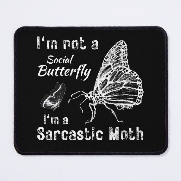 Item preview, I'm a Sarcastic Moth White designed and sold by FocusChillax.