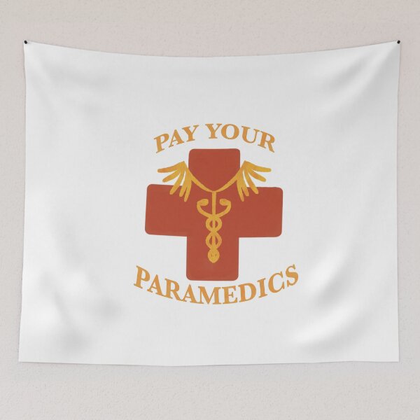 Item preview, Pay Your Paramedics - pro labor design  designed and sold by LateStageArt.