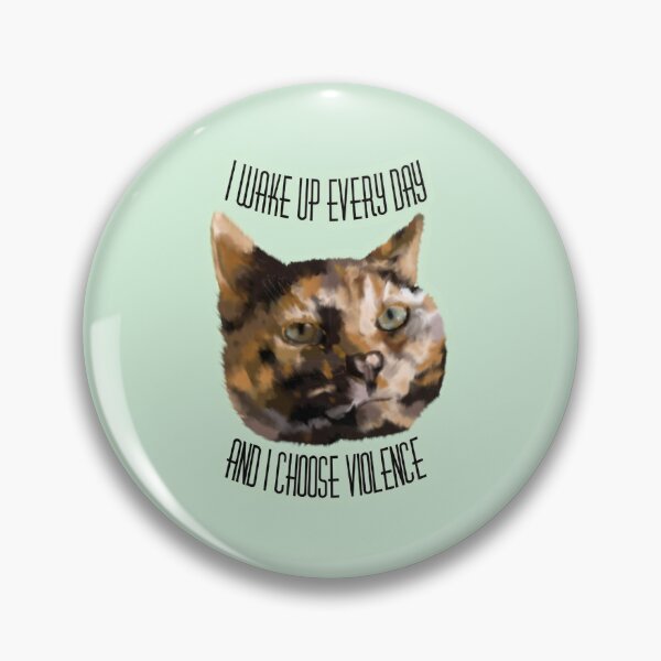 Item preview, Tortie Cat - I Choose Violence designed and sold by Bug & Brush.