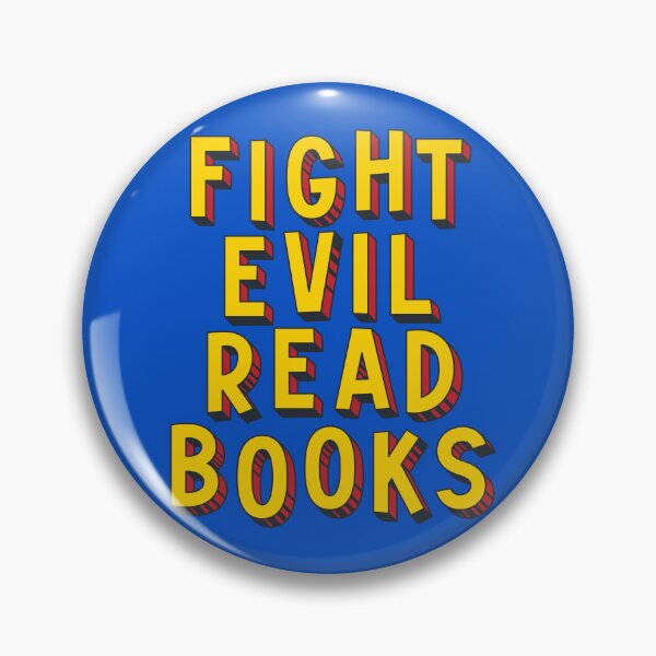 Item preview, Fight Evil, Read Books - and resist book bans designed and sold by Ofeefee.