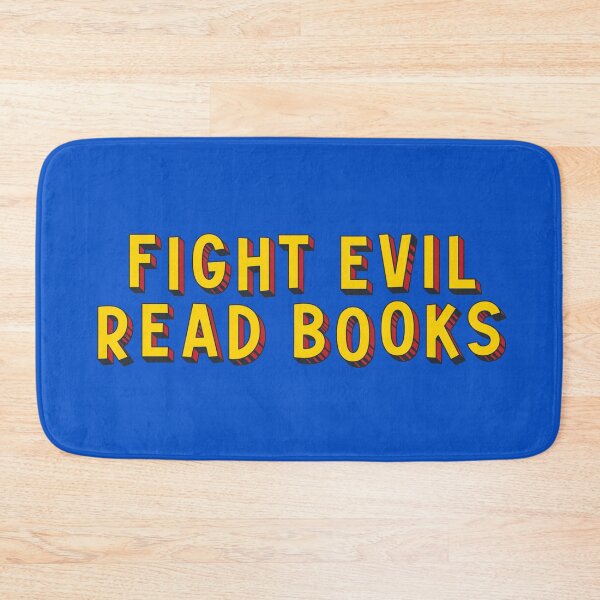 Item preview, Fight Evil, Read Books - and resist book bans designed and sold by Ofeefee.