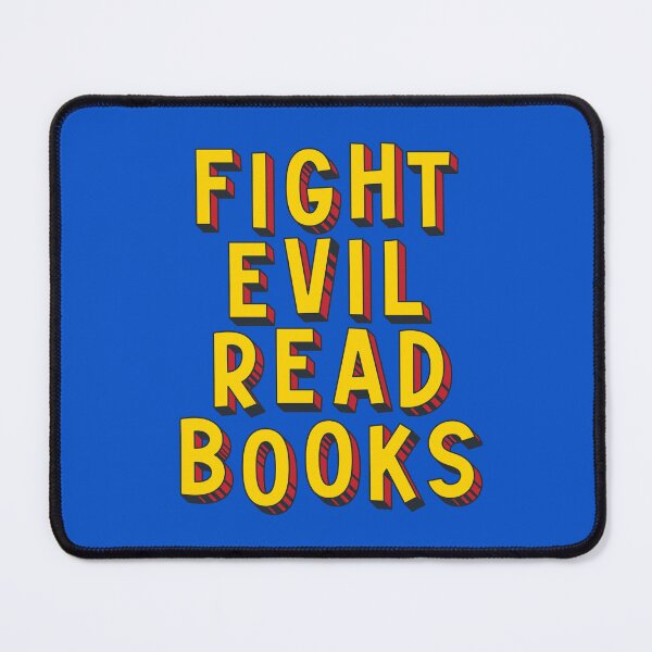Item preview, Fight Evil, Read Books - and resist book bans designed and sold by Ofeefee.