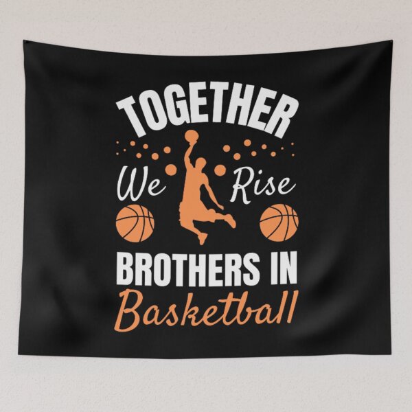 Item preview, Together we rise, Brothers in Basketball Basketball Brother designed and sold by Alterock Designs.