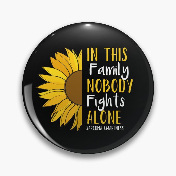 Item preview, In This Family Nobody Fights Alone Sarcoma Awareness designed and sold by Color-Sparkle.
