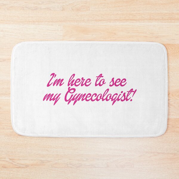 Item preview, I’m here to see my Gynecologist  designed and sold by DelfisArt.