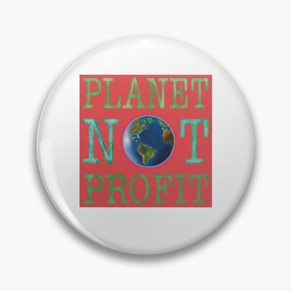 Item preview, Planet NOT Profit  designed and sold by KateVanFloofno1.