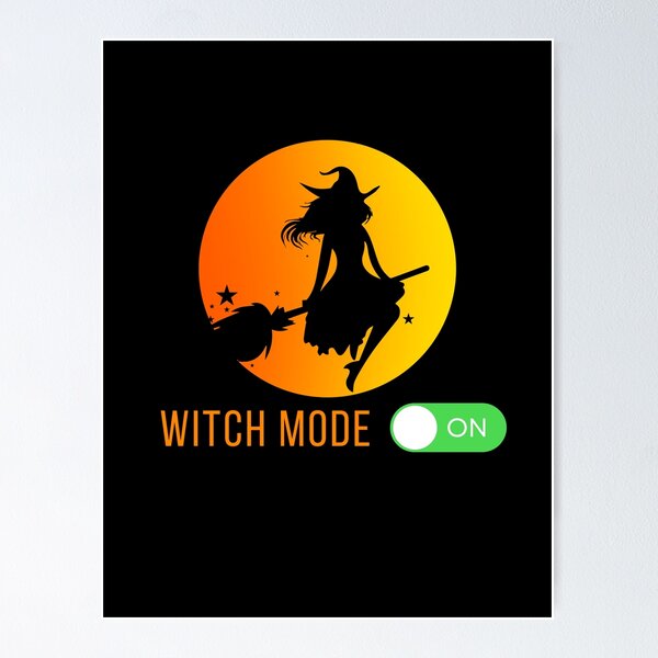 Item preview, Witch Mode On designed and sold by The Merch Experiment .