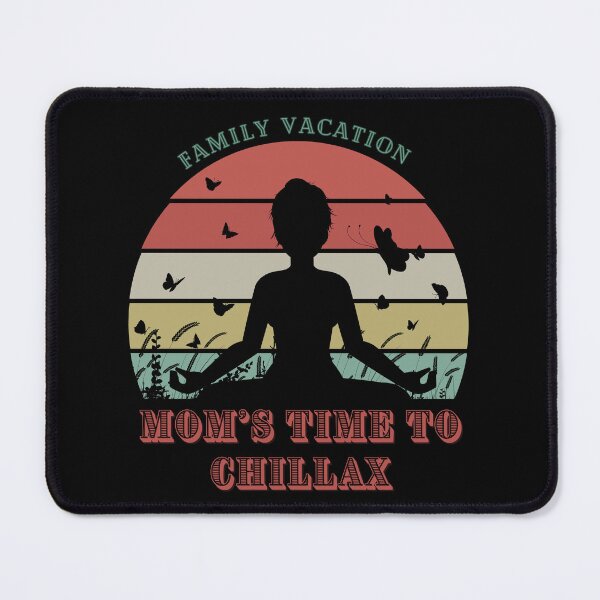Item preview, Mom's Time to Chillax designed and sold by HaileyLow.