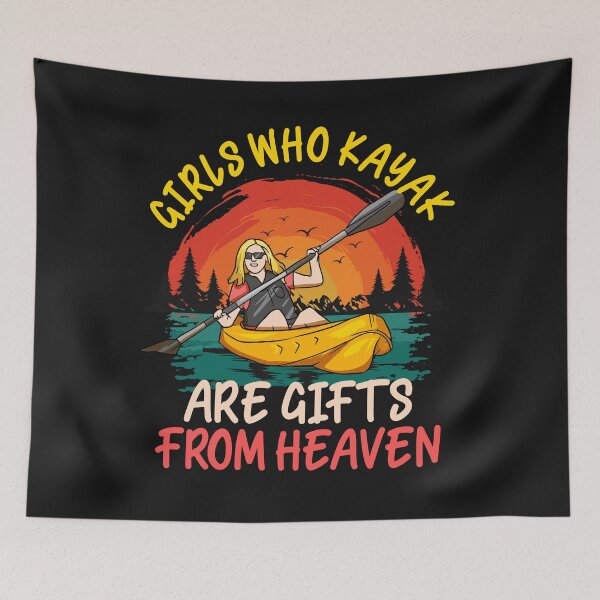 Item preview, Kayak Girls Who Kayak Are s From Heaven Graphic designed and sold by woormle.