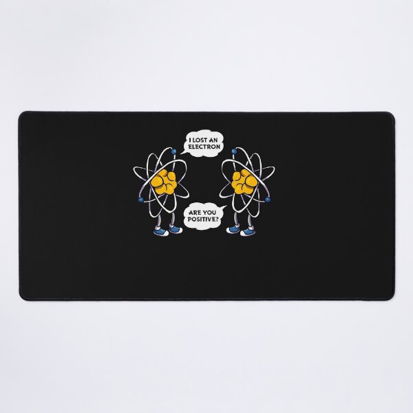 Item preview, I Lost An Electron, Are You Positive? Funny Science Nerdy designed and sold by woormle.