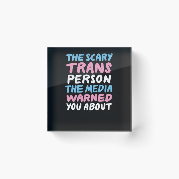 Item preview, Scary Trans Person The Media Warned You About LGBT Pride Flag designed and sold by GerriStevens.