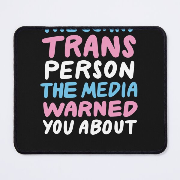 Item preview, Scary Trans Person The Media Warned You About LGBT Pride Flag designed and sold by GerriStevens.