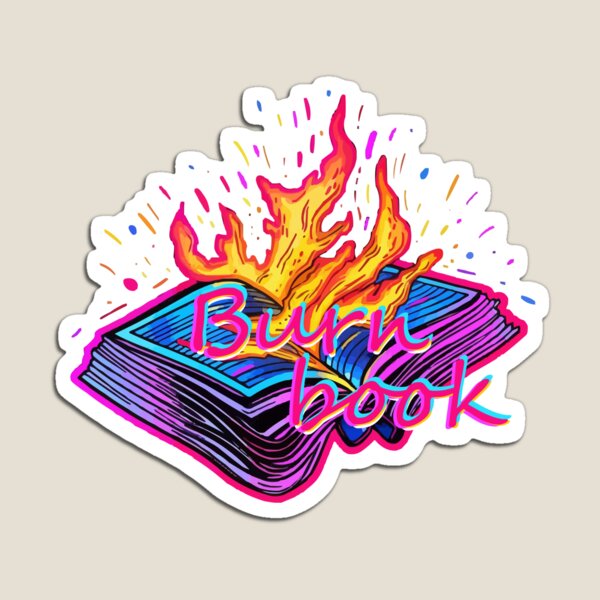 Burn Book sticker Magnet for Sale by xtheycallmemimi