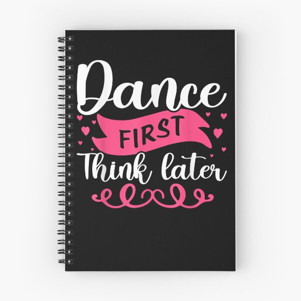 Item preview, Dance First Think Later Dancing  designed and sold by Jaydonaylord.