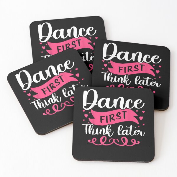 Item preview, Dance First Think Later Dancing  designed and sold by Jaydonaylord.