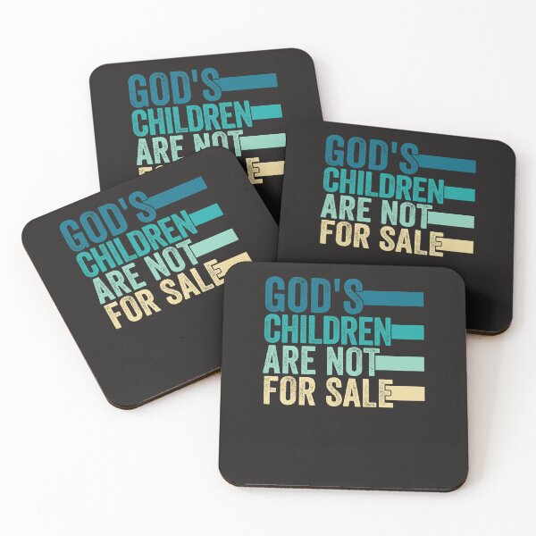 Item preview, God's Children Are Not For Sale Funny Quote  designed and sold by SeymoProve.