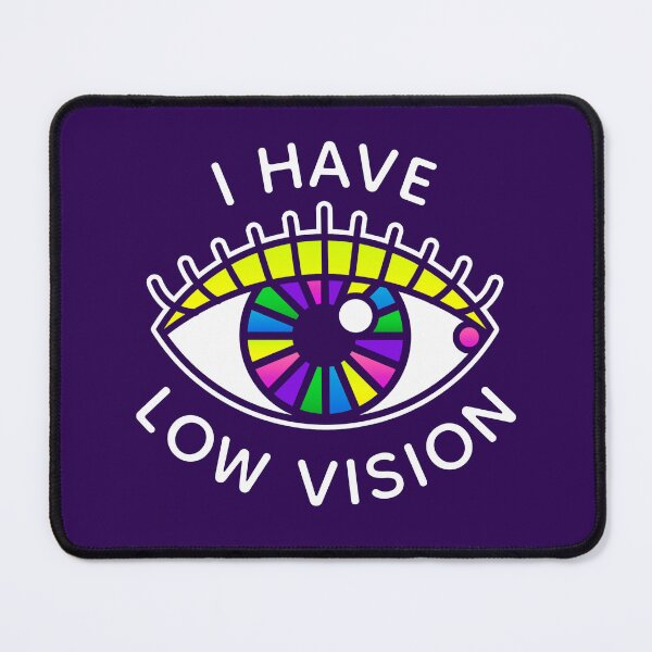Item preview, I Have Low Vision Visually Impaired Blind Eyeball Retro designed and sold by Whatever, Maranda.