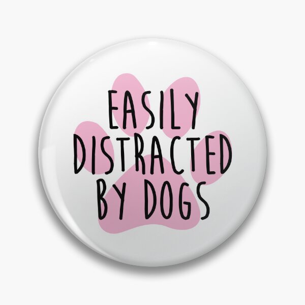 Item preview, Easily Distracted By Dogs designed and sold by kamrankhan.