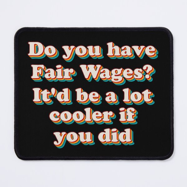 Item preview, Fair Wages? designed and sold by Texterns.