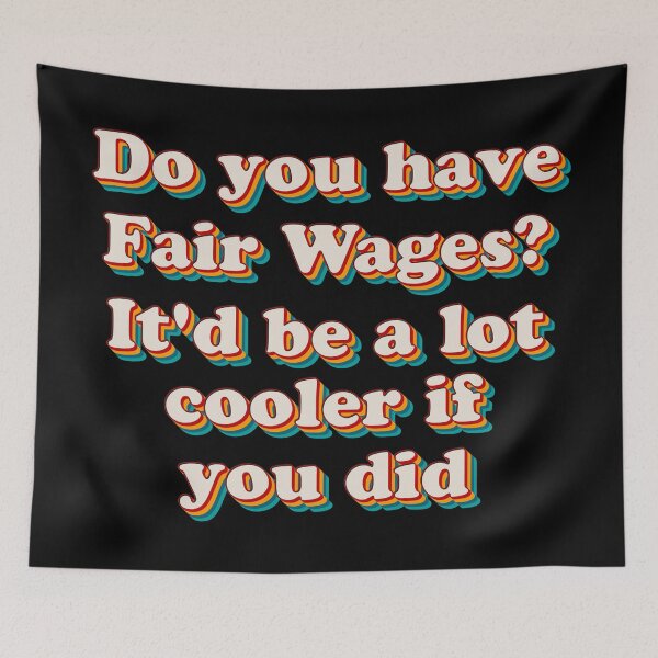 Item preview, Fair Wages? designed and sold by Texterns.