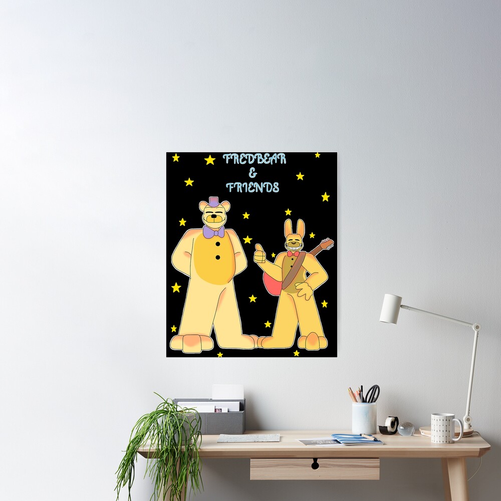 FredBear _amp_ Friends Poster for Sale by BockSelma