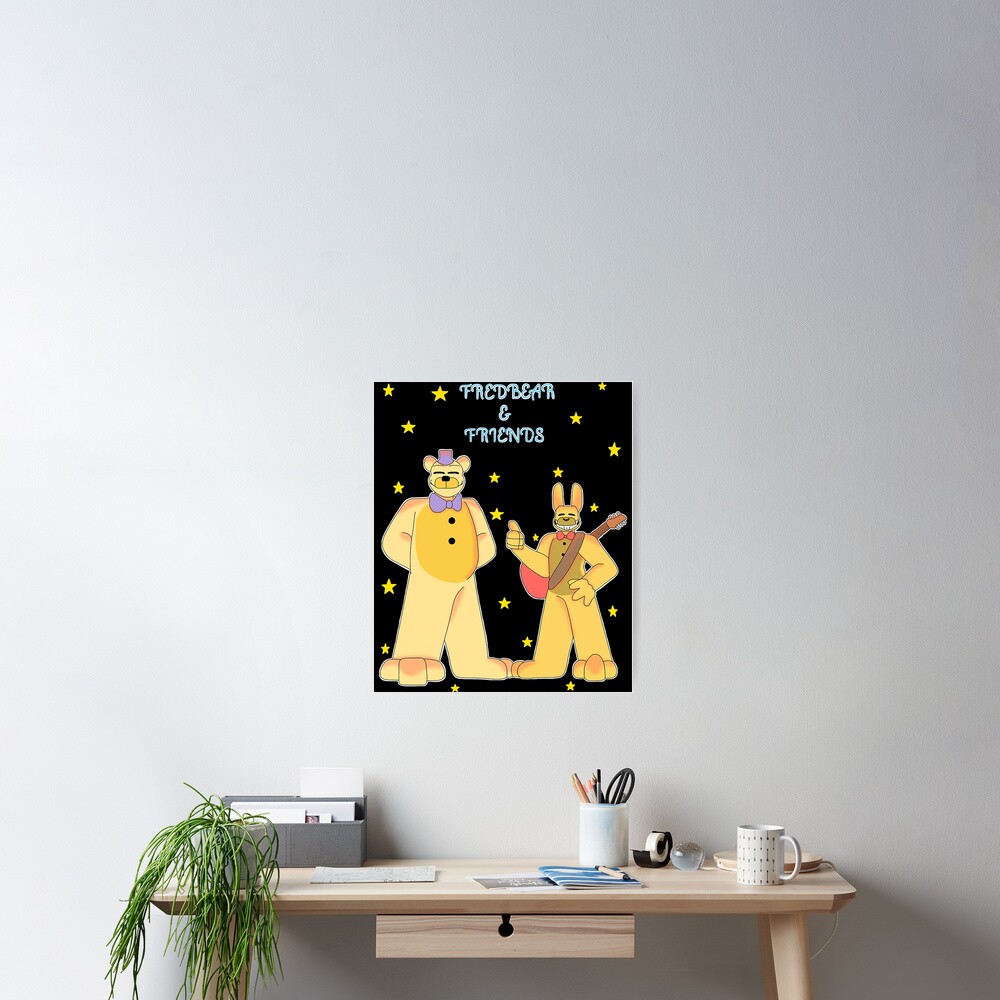 FredBear _amp_ Friends Poster for Sale by BockSelma