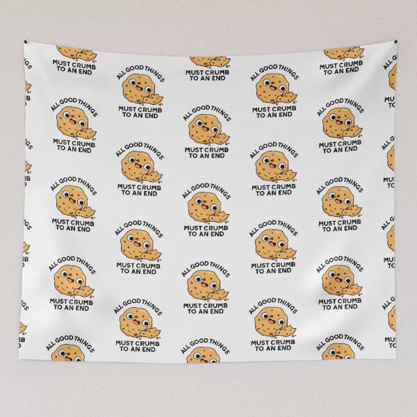 Item preview, All Good Things Crumb To An End Funny Cookie Puns  designed and sold by punnybone.