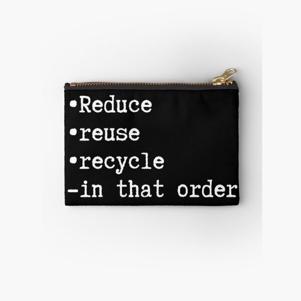 Item preview, Reduce reuse  recycle, in that order designed and sold by creativo21.
