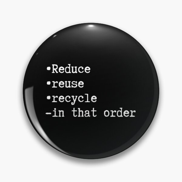 Item preview, Reduce reuse  recycle, in that order designed and sold by creativo21.